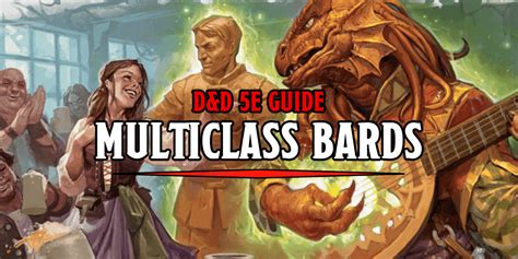 D&D 5E Guide: How To Multiclass – Bards .